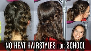 No Heat Hairstyles For School // Back To School 2017