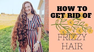 How To Tame Frizzy Hair | What I Do