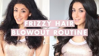 Hair Routine For Frizzy Hair | Blowout & How To Get Silky Hair