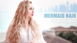 Overnight Beach Waves/Curls Without Heat❤ Mermaid/Shakira Hair Tutorial