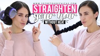 How To Straighten Your Hair Without Heat | Patry Jordan