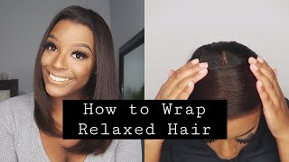How I Wrap My Relaxed Hair ♡