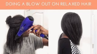 Blow Out On Relaxed Hair | How To Blow-Dry Relaxed Hair