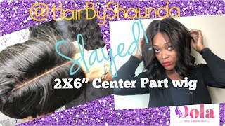 How To Install A Wig.. 2X6” Closure Wig Dola |  @Hairbyshaunda