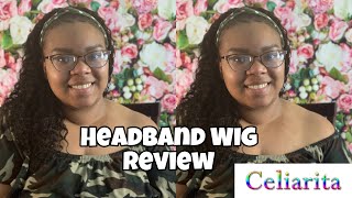 I Cant Believe This Is A Headband Wig... Ft. Celiarita| Must Have Wig 2021