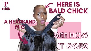 Can Bald Girls Pull Off Headband Wigs? [Life Of Randy]