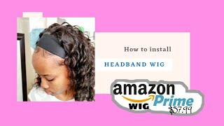 Best Amazon Headband Wig  |Watch Me Install *Must Watch
