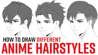 How To Draw Different Anime Hairstyles Male