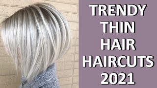 Trendy Thin Hair Haircuts 2021