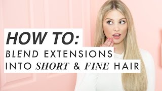 6 Must Know Tricks For Blending Extensions Into Short Or Fine Hair | Milk + Blush Hair Extensions