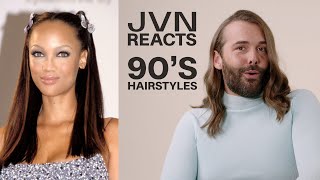 Jvn Reacts To 90S Hairstyles & Trends | Jonathan Van Ness