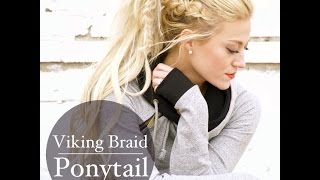 Viking Braid And Ponytail With Clip-In Extension Tutorial