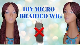 Diy:How To Make A Micro Braided Wig Tutorial/ Crochet Method/ Twist Wig/ Braids Wig/No Lace Closure