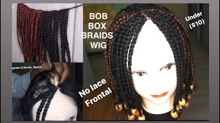 Diy: Bob Box Braids Wig Without Lace Closure (2 Methods )