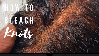 How To Bleach Knot On A Lace Closure Wig || Beginner Friednly || #Luvmehair