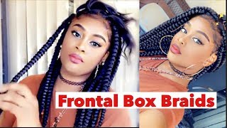 Lace Frontal Box Braids (I Did It First)No Wig