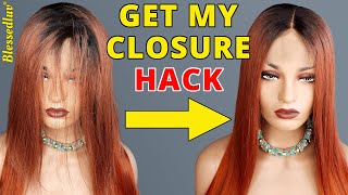 Lace Closure: 2 Steps For Laying Lace Closure, How To Make Your Closure Wig Look Natural, Blessedluv