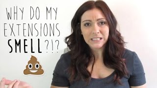 Top Googled Extension Questions - My Hair Extensions Smell Bad | Instant Beauty ♡