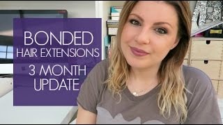 Hair Extensions Update  / 3 Months