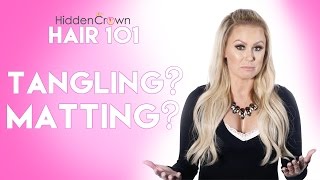 Hair 101- Matting & Tangling | Hidden Crown