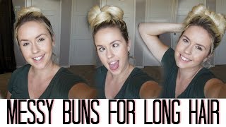 3 Ways To Wear A Messy Bun For Long & Thick Hair