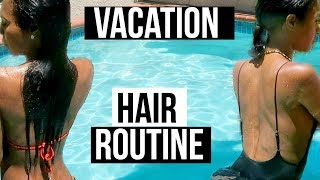 Vacation Hair Routine For Swimming With Relaxed And Natural Hair| Protecting Your Hair