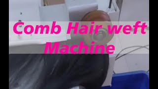 Comb Hair Weft Machine | Comb Hair Weave Machine | Comb Hair Weave Machine | Save 5 Times Workers