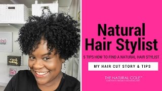 How To Find A Natural Hair Stylist | The Natural Cole