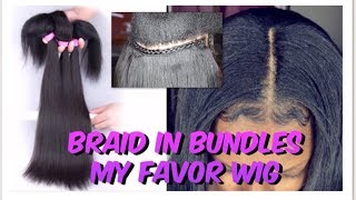 Braid In Bundles| 1Hr Weave Technique| My Favor Wig