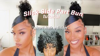 Slick Side Part Bun Tutorial For Short Curly Hair