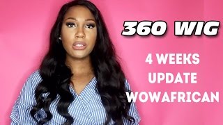 Wowafrican Customer Review: 360 Lace Wig  4 Week Update