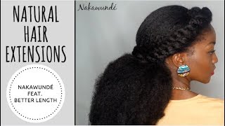 Natural Hair Extensions || Nakawunde Feat. Better Length