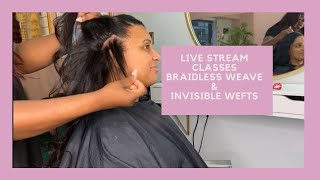 Invisible Wefts & Braidless Weave Live Class (Versatile Hair Extensions)