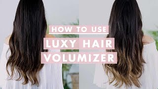 How To Use: Luxy Hair Volumizer Weft