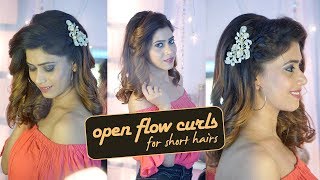 Open Flow Curls Short Hair | How To Make Short Hairs Stylish  Party Hairstyle |  पार्टी हेयर स्टाइल