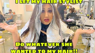 I Let My Hair Stylist Do Whatever She Wanted To My Hair!!