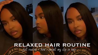 My Relaxed Hair Routine + How I Install My Clip Ins ** Highly Requested
