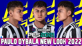 Pes 2021 | Paulo Dybala | New Face & Hairstyle 2022 - 4K