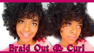 Braid Out & Curl | Natural Hairstyles For Black Women