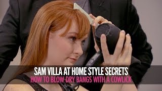 How To Blow Dry Bangs With A Cowlick