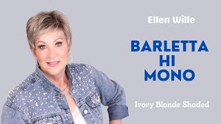Ellen Wille Barletta Hi Mono Wig Review | Ivory Blonde Shaded | New Style For 2022!
