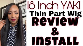 Thin Part Wig (Yaki Texture) Install & Review From Innovative Weaves & Wigs