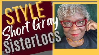 Simple And Fun Styles For Short Gray Hair Sisterlocs  |  And A Gray Hair Sisterloc Journey