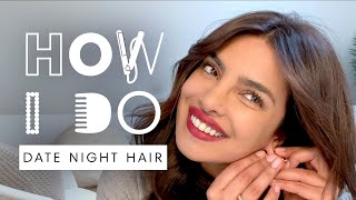 Priyanka Chopra Jonas’ Date Night Hair Tutorial | How I Do | Harper’S Bazaar