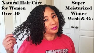 Natural Hair Care For Women Over 40 ~ Updated Winter Wash & Go