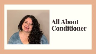 Hair Care Basics: Conditioner Edition