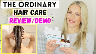 The Ordinary Hair Care | Review & Demo | Cleanser, Conditioner & Hair Serums