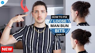 ✅ How To Fix Loose Man Bun Bits That Don'T Fit (Into Your Man Bun...)