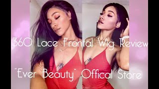 360 Lace Frontal Wig Review | Ever Beauty Official Store On Aliexpress!!