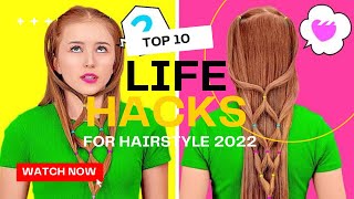 Top 10 Life Hacks For Hair Style